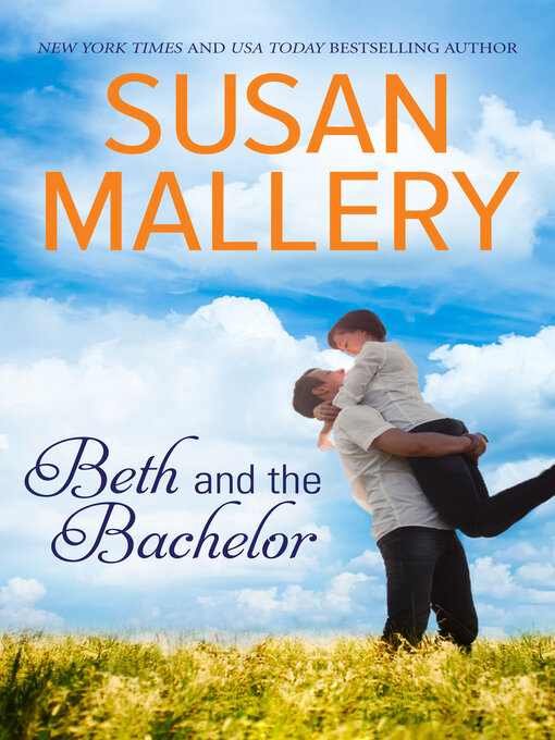 Title details for Beth and the Bachelor by Susan Mallery - Wait list